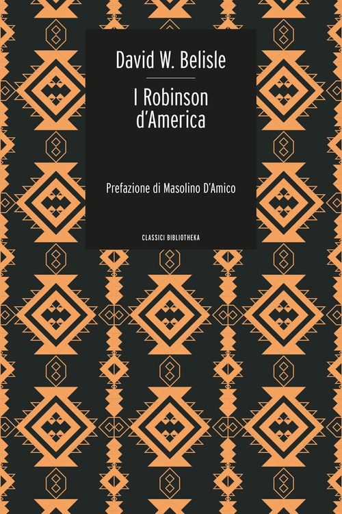 I Robinson d'America. Le avventure di una famiglia persa nel gran deserto del West