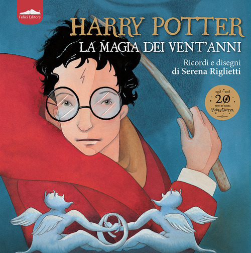 Harry Potter. La magia dei vent'anni. Ricordi e disegni