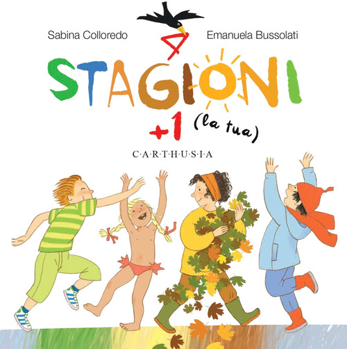 4 stagioni + 1 (la tua)