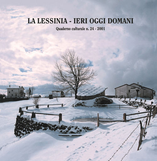 La Lessinia. Ieri, oggi, domani. Quaderno culturale. Volume Vol. 24