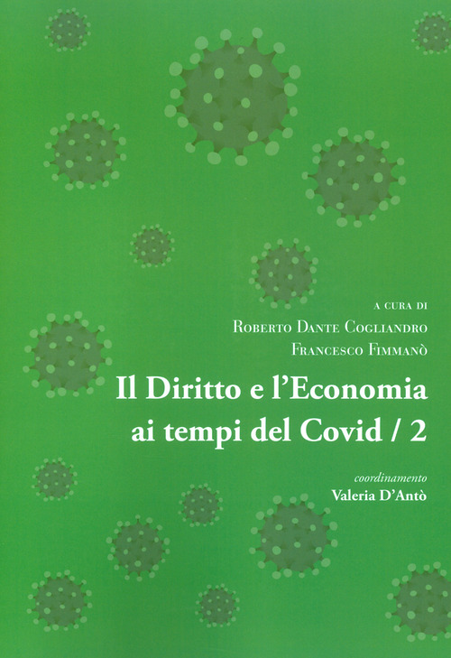 Il diritto e l'economia ai tempi del Covid. Volume Vol. 2