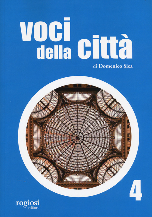 Voci della città. Volume Vol. 4