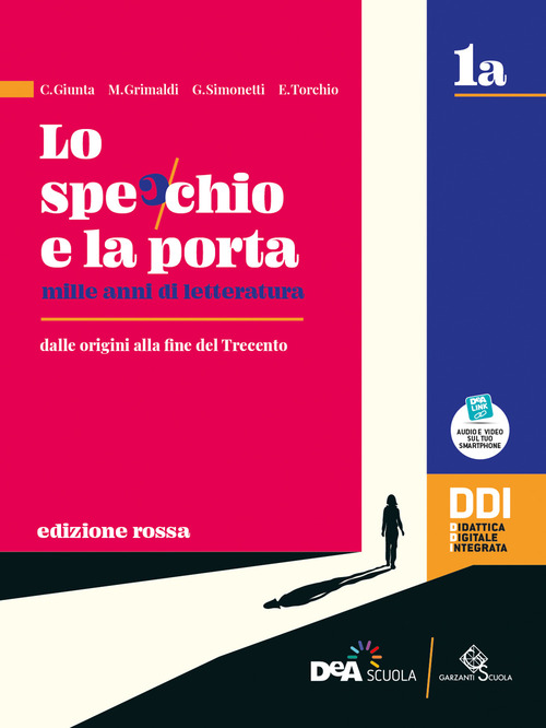 Lo specchio e la porta. Mille anni di letteratura. Ediz. rossa. Vol.1A-1B. Con Scrivere e parlare, Percorsi di scrittura e comunicazione orale per l'esame di Stato. Per le Scuole superiori