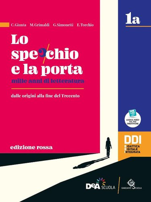 Lo specchio e la porta. Mille anni di letteratura. Ediz. rossa. Vol. 1B. Per le Scuole superiori