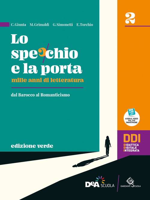 Lo specchio e la porta. Mille anni di letteratura. Ediz. verde. Per le Scuole superiori. Volume Vol. 2