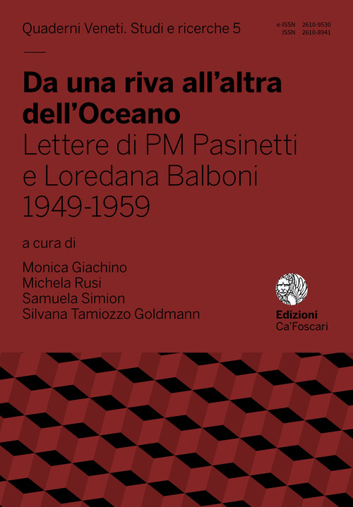 Da una riva all’altra dell’Oceano. Lettere di PM Pasinetti e Loredana Balboni 1949-1959