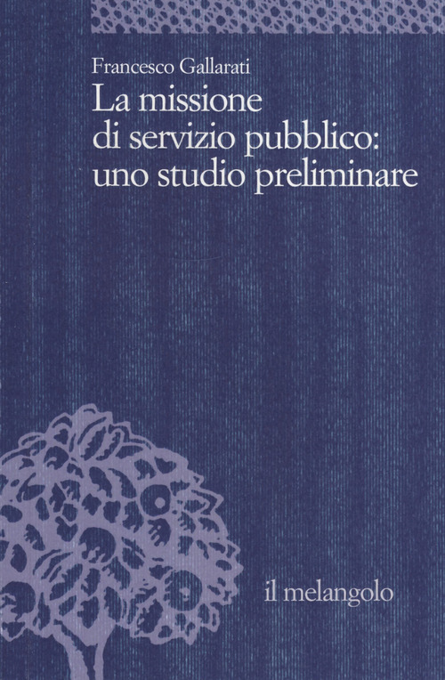 La missione di servizio pubblico: uno studio preliminare