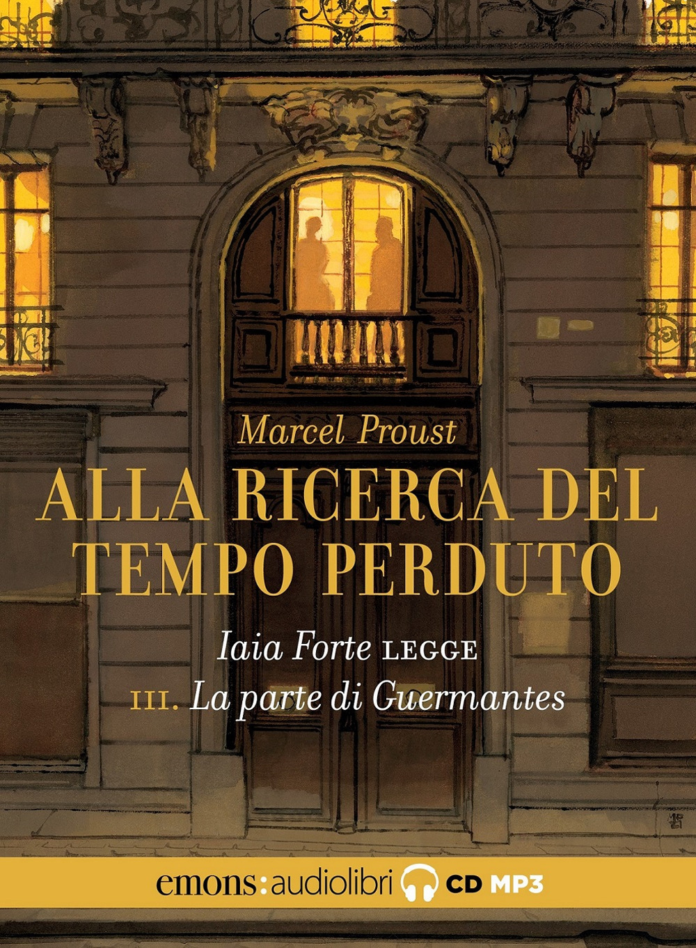 ALLA RICERCA DEL TEMPO PERDUTO LETTO DA IAIA FORTE. AUDIOLIBRO. CD AUDIO FORMATO MP3 - 9788869867422