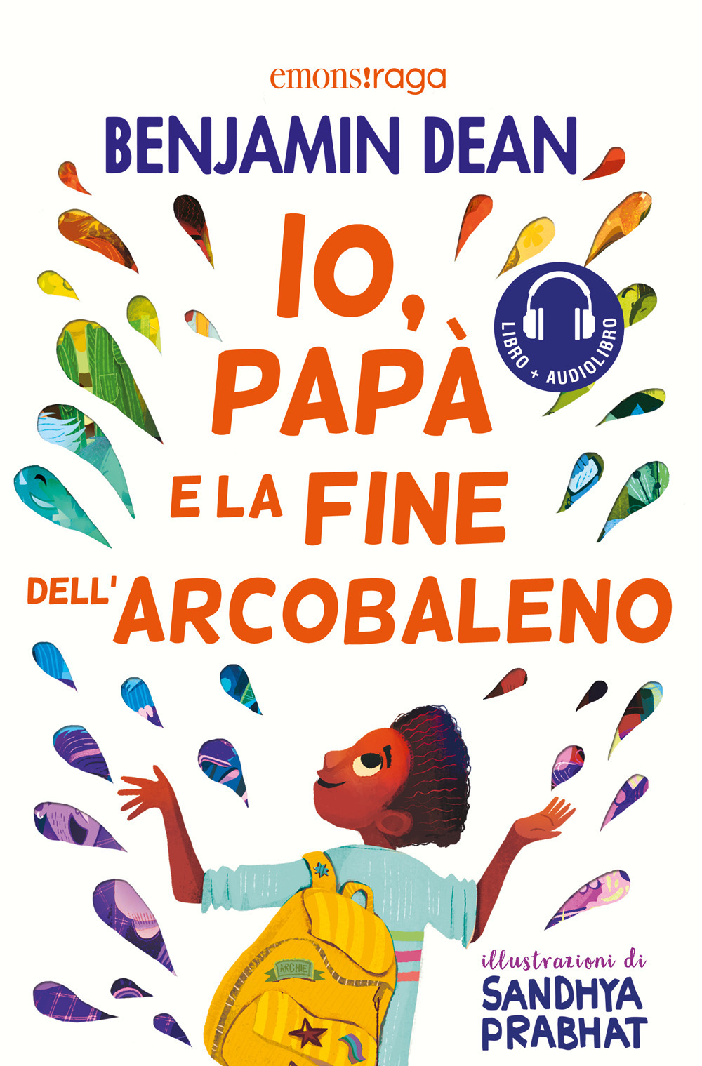 IO PAPÀ E LA FINE DELL'ARCOBALENO - 9788869869334