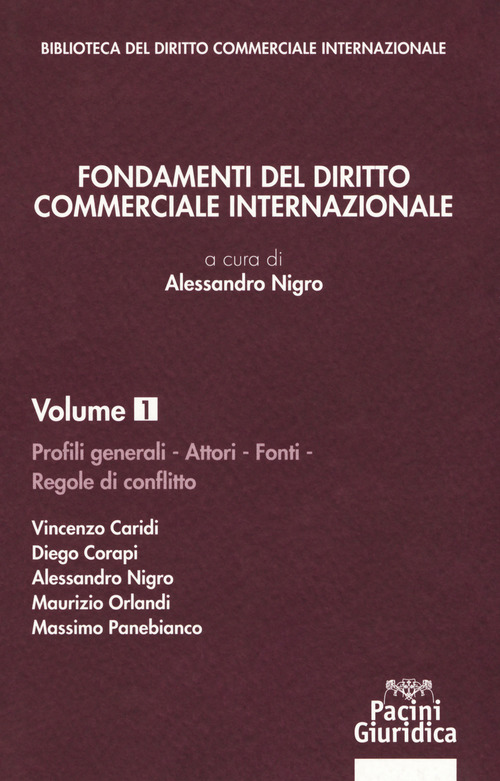 Fondamenti del diritto commerciale internazionale. Volume Vol. 1