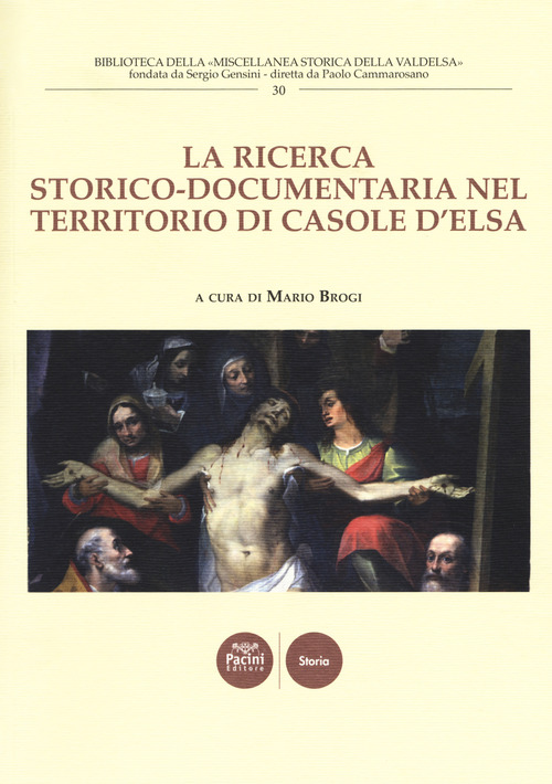 La ricerca storico-documentaria nel territorio di Casole d'Elsa