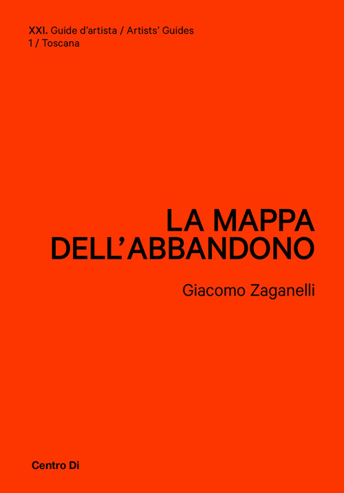 Toscana. La mappa dell'abbandono
