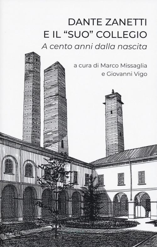 Dante Zanetti e il «suo» collegio. A cento anni dalla nascita
