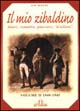 Il mio Zibaldino. Diari, scenette, pensieri, «d'allora»