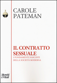 Copertina di: Il contratto sessuale. I fondamenti nascosti della società moderna