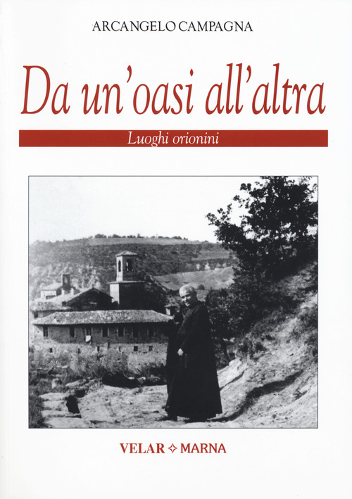 Da un'oasi all'altra. Luoghi orionini