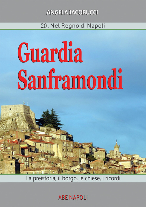 Guardia Sanframondi. Volume Vol. 20