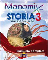 Manomix di storia. Riassunto completo
