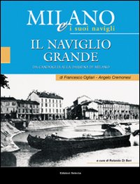 Milano e i suoi Navigli. Volume Vol. 2