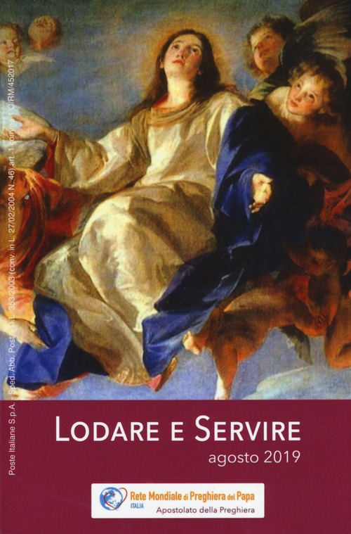 Lodare e servire. Agosto 2019. Volume Vol.