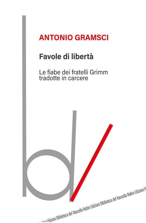 Favole di libertà. Le fiabe dei fratelli Grimm tradotte in carcere