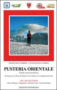 Pusteria orientale. Guida sciescursionistica. Volume 2