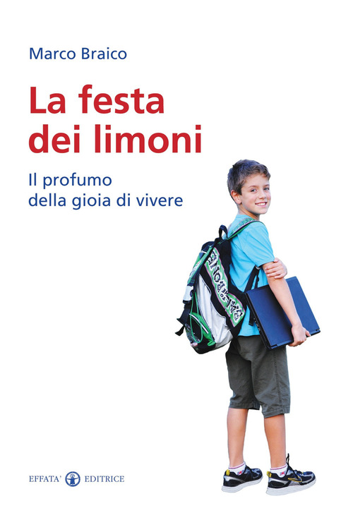 La festa dei limoni. Il profumo della gioia di vivere