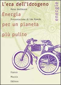 L'era dell'idrogeno. Energia per un pianeta più pulito