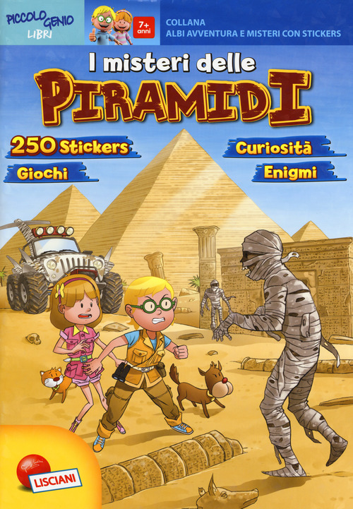 Le piramidi. Avventure e misteri