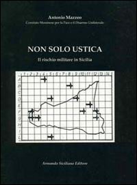 Non solo Ustica. Il rischio militare in Sicilia