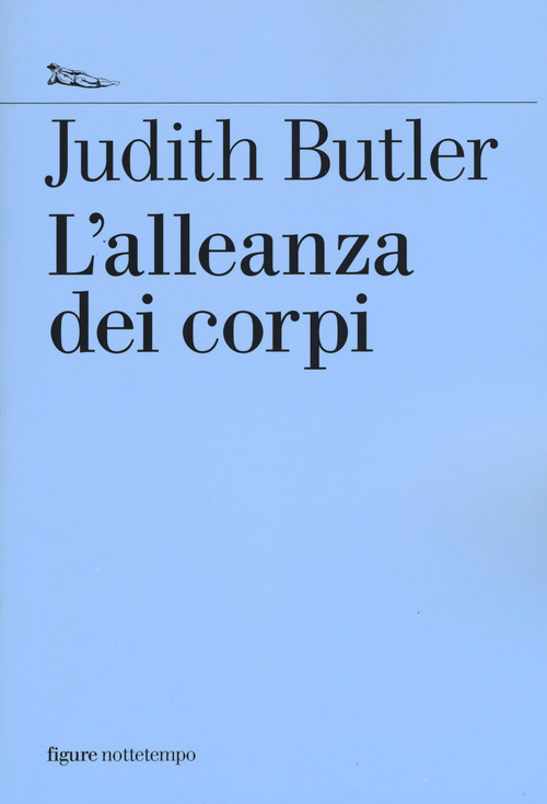 L' alleanza dei corpi. Note per una teoria performativa dell'azione collettiva