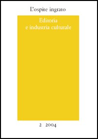 L' ospite ingrato. Annuario del Centro studi Franco Fortini (2004)