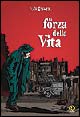 La forza della vita