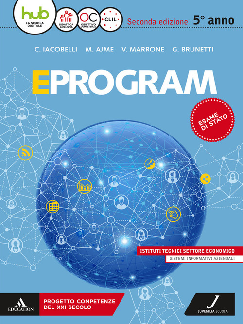Eprogram. SIA. Per la 5ª classe degli Ist. tecnici settore economico