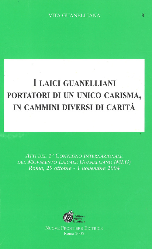 I laici guanelliani portatori di un unico carisma, in cammini diversi di carità