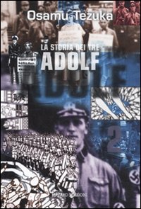 La storia dei tre Adolf