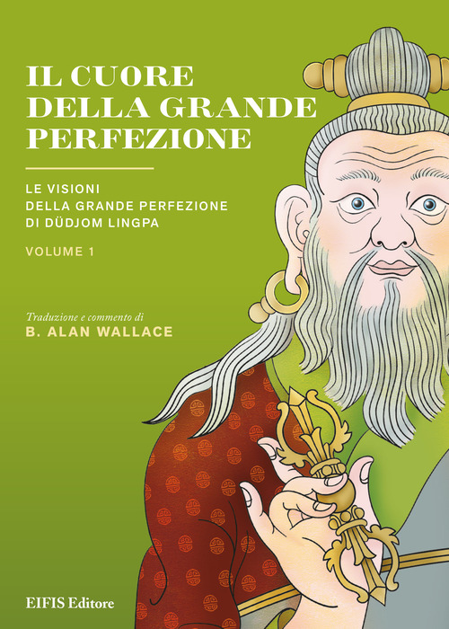 Il Cuore della Grande Perfezione. Volume Vol. 1