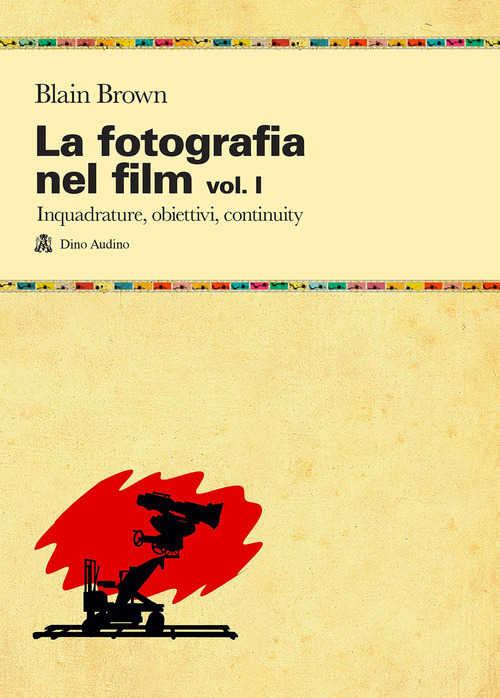 La fotografia nel film. Volume Vol. 1