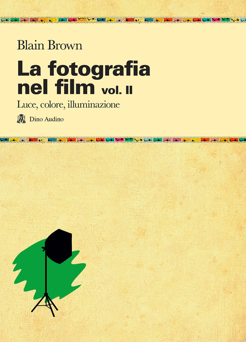 La fotografia nel film. Volume Vol. 2
