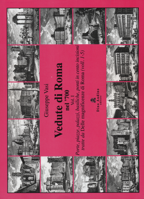 Vedute di Roma nel '700. Volume Vol. 1