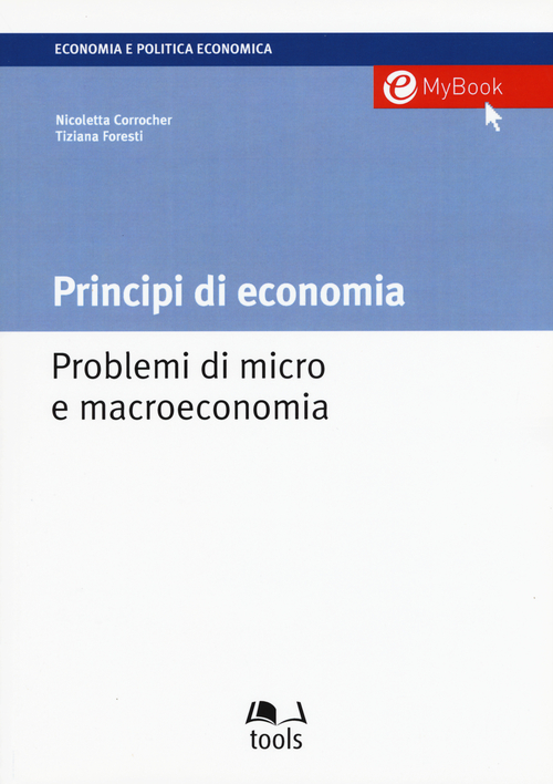 Principi di economia. Problemi di micro e macroeconomia