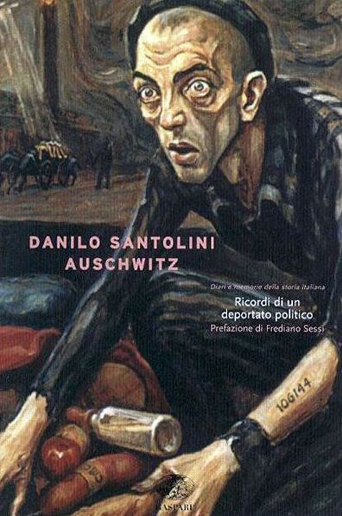 Auschwitz. Ricordi di un deportato politico
