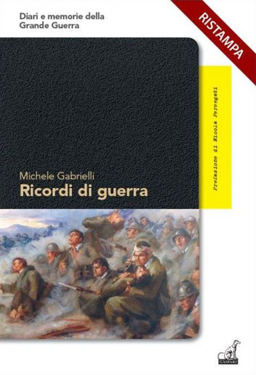 Ricordi di guerra. L'attacco con i gas sul San Michele e la riconquista delle trincee