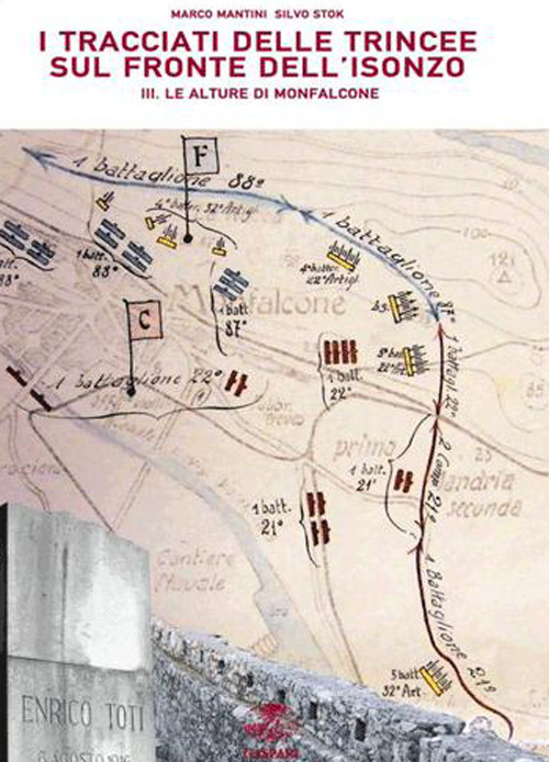 I tracciati delle trincee sul fronte dell'Isonzo. Volume Vol. 3/1