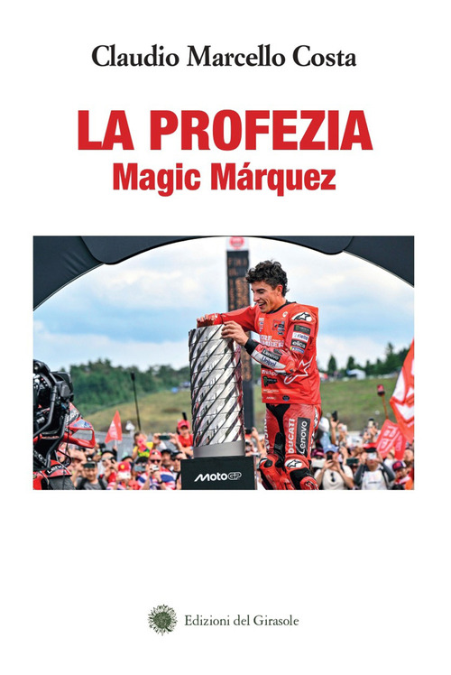 La profezia. Magic Márquez