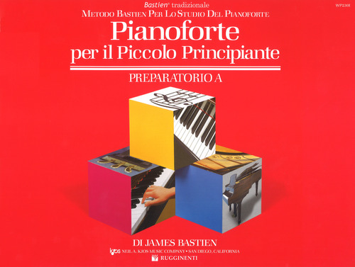 Pianoforte per il piccolo principiante. Livello preparatorio. Volume Vol. A