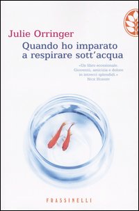 Quando ho imparato a respirare sott'acqua