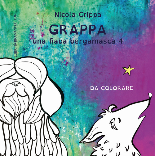 Una fiaba bergamasca. Volume 4