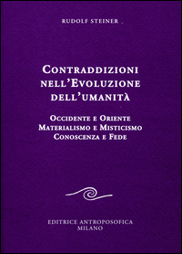 Copertina di: Contraddizioni nell'evoluzione dell'umanità. Occidente e oriente, materialismo e misticismo, conoscenza e fede