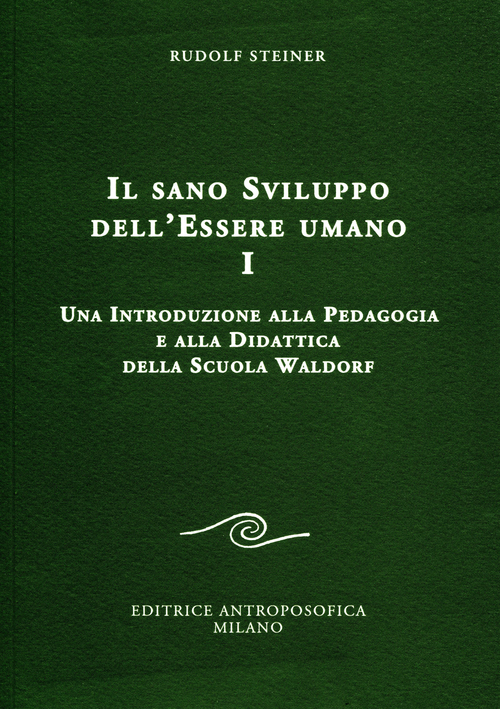 Il sano sviluppo dell'essere umano